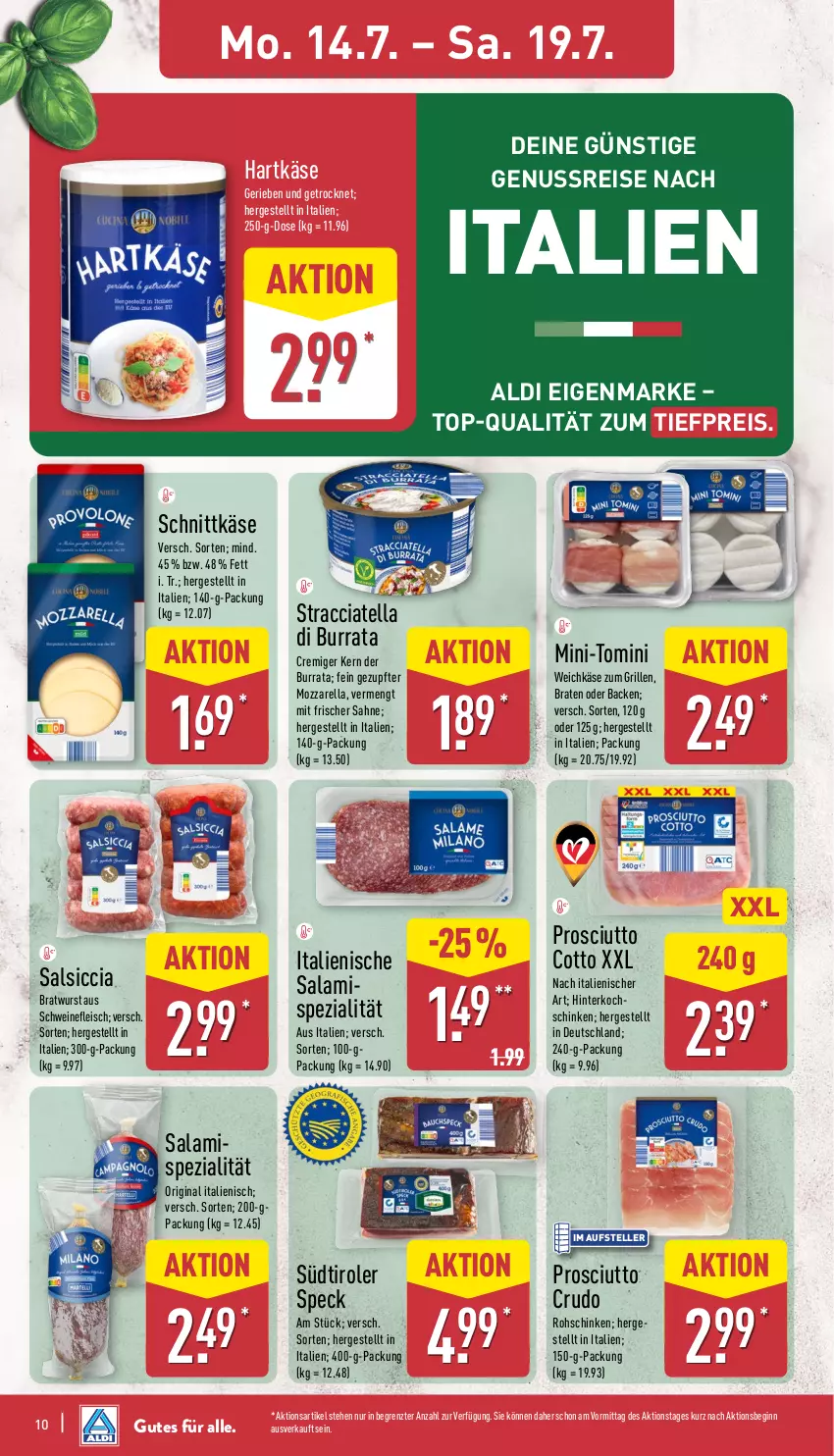 Aktueller Prospekt Aldi Nord - Von Montag - von 14.07 bis 19.07.2025 - strona 10 - produkty: ACC, aldi, braten, bratwurst, Burrata, eis, elle, fleisch, gin, grill, hartkäse, hinterkochschinken, Käse, kochschinken, mozzarella, nuss, prosciutto, prosciutto cotto, prosciutto crudo, reis, rel, rohschinken, sahne, salami, salsiccia, schinken, schnittkäse, schwein, schweine, schweinefleisch, Speck, Spezi, südtiroler, teller, Ti, tiefpreis, weichkäse, wein, weine, wurst, ZTE