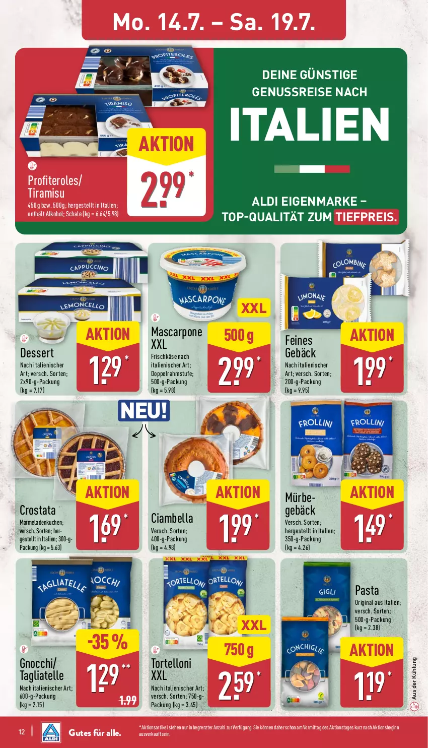 Aktueller Prospekt Aldi Nord - Von Montag - von 14.07 bis 19.07.2025 - strona 12 - produkty: aldi, alkohol, dessert, doppelrahmstufe, eis, elle, frischkäse, gin, gnocchi, Käse, kuchen, marmelade, mascarpone, nuss, pasta, Profiteroles, reis, Schal, Schale, tagliatelle, Ti, tiefpreis, tiramisu, torte, tortelloni, ZTE