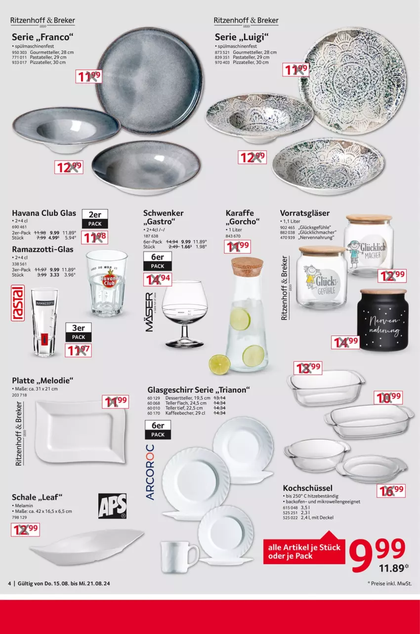 Aktueller Prospekt Selgros - Non Food - von 15.08 bis 21.08.2024 - strona 4 - produkty: backofen, Becher, decke, Deckel, dessert, Dessertteller, eis, elle, geschirr, Gläser, Havana Club, kaffee, kaffeebecher, Karaffe, latte, mac, Mett, mikrowelle, Ofen, pasta, pizza, rama, ramazzott, ramazzotti, reis, Ria, Schal, Schale, schüssel, spülmaschinen, teller, Ti, zott