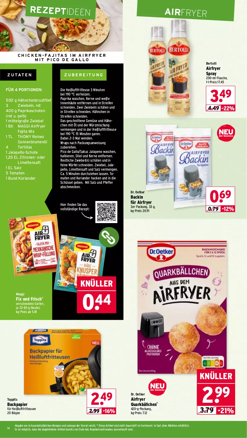 Aktueller Prospekt Wasgau - von 13.10 bis 18.10.2025 - strona 14 - produkty: Airfryer, angebot, auer, bertolli, beutel, bier, Biere, blume, blumen, blumenöl, brustfilet, Dr. Oetker, eis, filet, flasche, fritteuse, gallo, hähnchenbrust, hähnchenbrustfilet, Heißluftfritteuse, jalapeño, Koriander, LG, limette, limetten, maggi, maggi fix, Mett, metten, papier, paprika, pfeffer, quark, reifen, reis, rezept, Ria, saft, Salsa, salz, schnitten, schüssel, sonnenblume, sonnenblumen, sonnenblumenöl, thomy, Ti, tomate, tomaten, toppits, tortilla, tortillas, wrap, wraps, würfel, zitrone, zitronen, zwiebel, zwiebeln