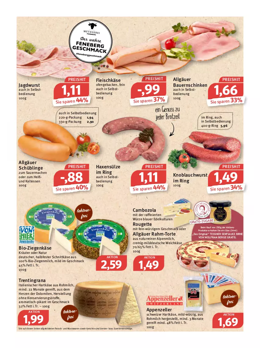 Aktueller Prospekt Feneberg - Prospekte - von 12.05 bis 14.05.2022 - strona 4 - produkty: alpenmilch, appenzeller, auer, axe, Bau, Bauer, Bauernschinken, bio, brot, cambozola, eis, elle, fleisch, fleischkäse, garnier, geback, gin, grana, halbfester schnittkäse, hartkäse, Haxe, italienischer hartkäse, jagdwurst, Käse, knoblauch, kräuter, LG, mac, milch, natur, nuss, Ofen, Rana, reis, ring, rouge, rougette, sauce, schinken, schnittkäse, schweizer hartkäse, senf, Ti, tisch, torte, weichkäse, wurst, ziegenkäse