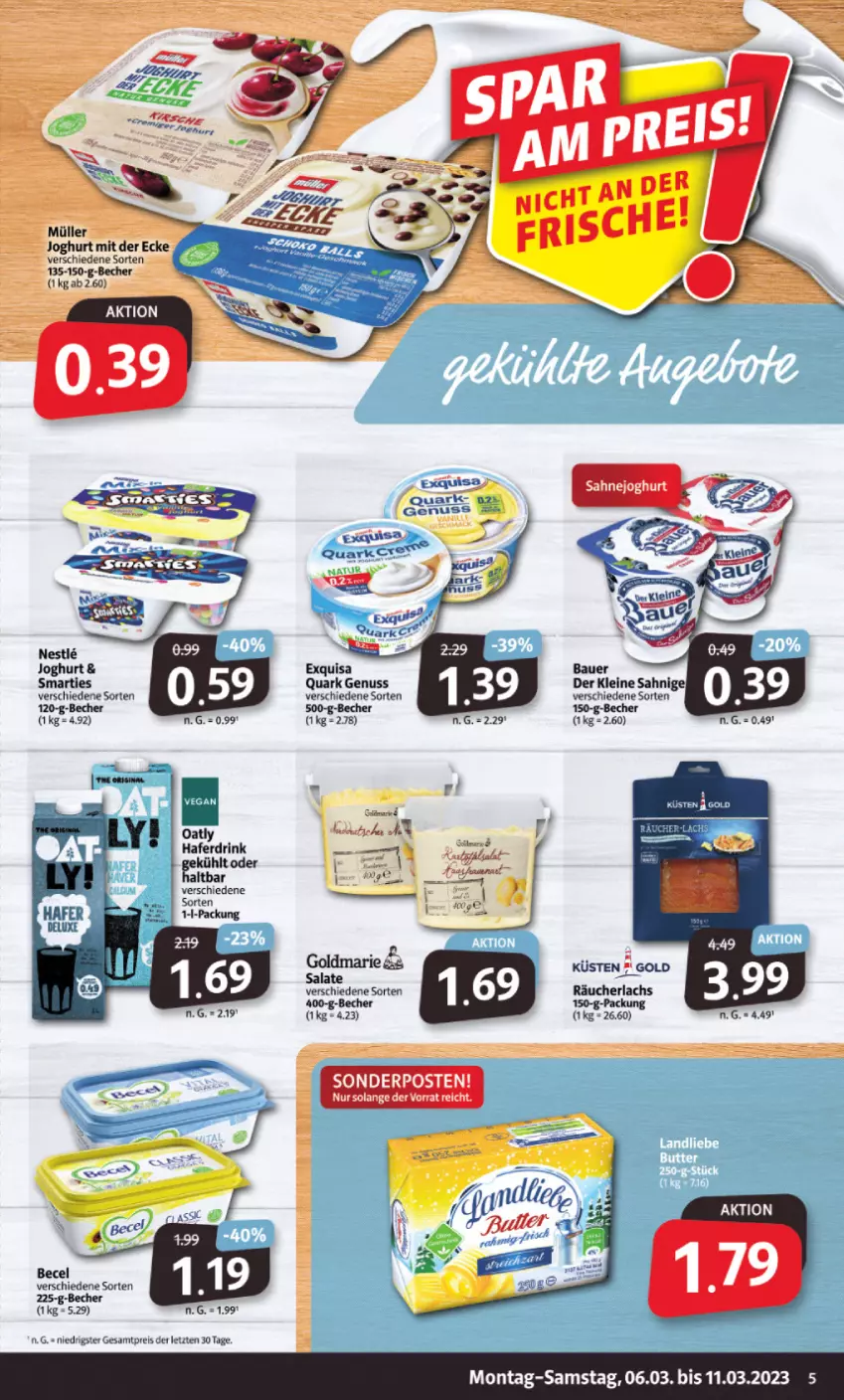 Aktueller Prospekt Markant - Prospekte - von 06.03 bis 11.03.2023 - strona 5 - produkty: becel, Becher, drink, eis, exquisa, goldmarie, hafer, Haferdrink, joghur, joghurt, lachs, leine, Müller, nuss, quark, quark genus, quark genuss, Räucherlachs, reis, salat, salate, smarties, Ti, ZTE