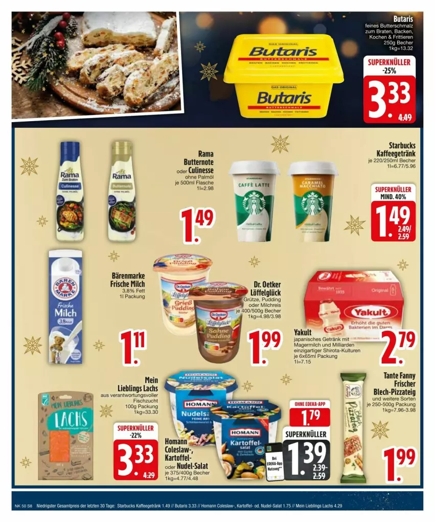 Aktueller Prospekt Edeka - Prospekte - von 09.12 bis 16.12.2024 - strona 10 - produkty: bärenmarke, Becher, braten, butter, caffe, Coleslaw, culinesse, eis, fisch, frische milch, Germ, getränk, grütze, homann, kaffee, kartoffel, lachs, LG, milch, milchreis, nudel, ohne palmöl, pizza, pudding, rama, reis, salat, starbucks, tante fanny, Ti