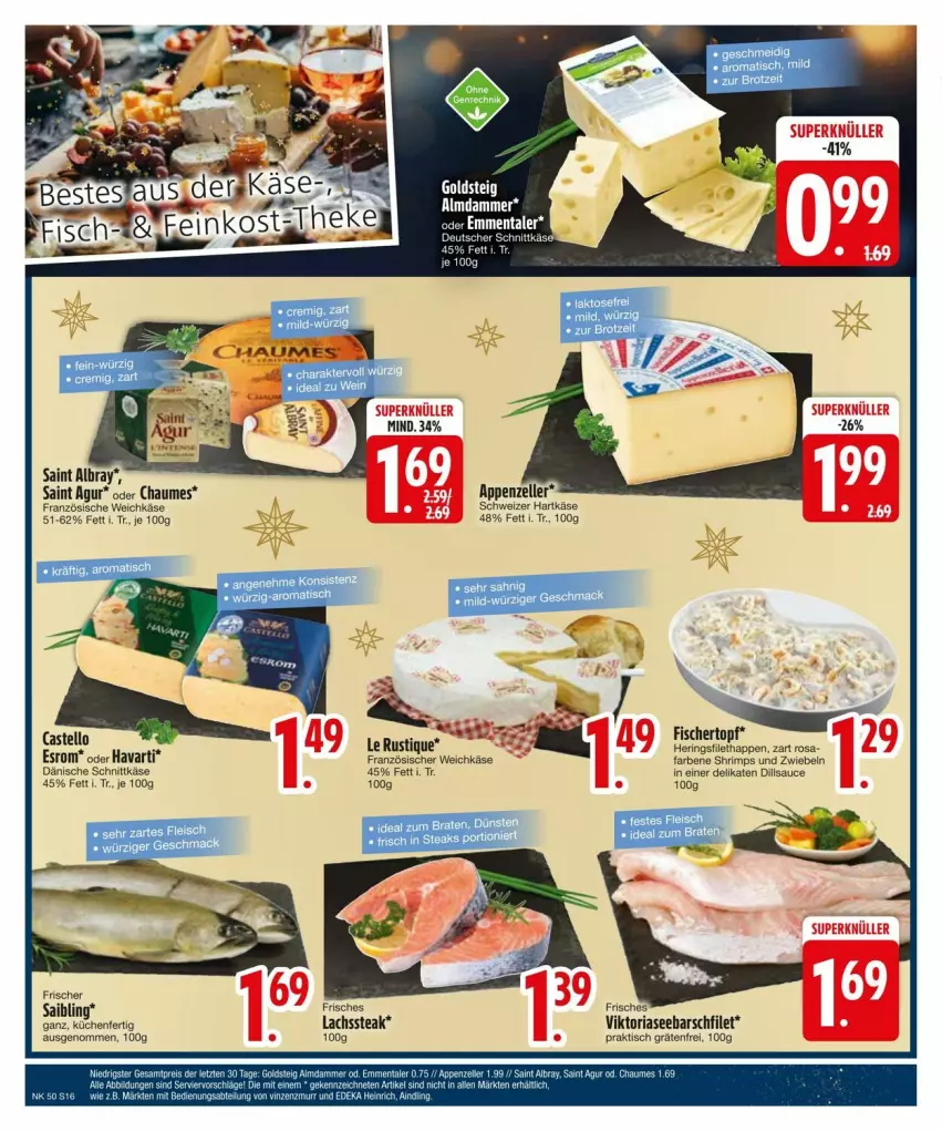 Aktueller Prospekt Edeka - Prospekte - von 09.12 bis 16.12.2024 - strona 18 - produkty: ACC, albray, appenzeller, chaumes, deutscher schnittkäse, eier, elle, emmentaler, esrom, filet, fisch, fische, Fischer, französischer weichkäse, hartkäse, hering, Herings, Käse, küche, Küchen, lachs, Le Rustique, mac, Ria, ring, Saibling, Saint Agur, saint albray, sauce, schnittkäse, schweizer hartkäse, steak, Ti, tisch, topf, weichkäse, zwiebel, zwiebeln