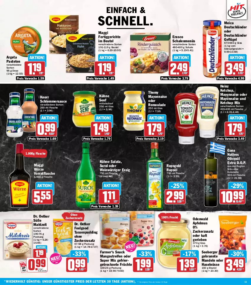 Aktueller Prospekt Hit - Wochenprospekt - von 03.11 bis 08.11.2025 - strona 11 - produkty: apfel, apfelmus, Berger, beutel, Dr. Oetker, eis, erasco, essig, fertiggericht, fertiggerichte, flasche, frucht, früchte, Geflügel, heinz, ketchup, knorr, Kühne, kühne senf, LG, maggi, maggi würze, mandel, mandeln, mango, mangos, mayonnaise, meica, natives olivenöl, odenwald, olive, oliven, olivenöl, olivenöl extra, pastete, pudding, rapsöl, reifen, reis, remoulade, salat, sauce, Schal, Schale, schlemmersauce, seeberger, senf, snack, tasse, thomy, Ti, wein, Yo, ZTE, zucker