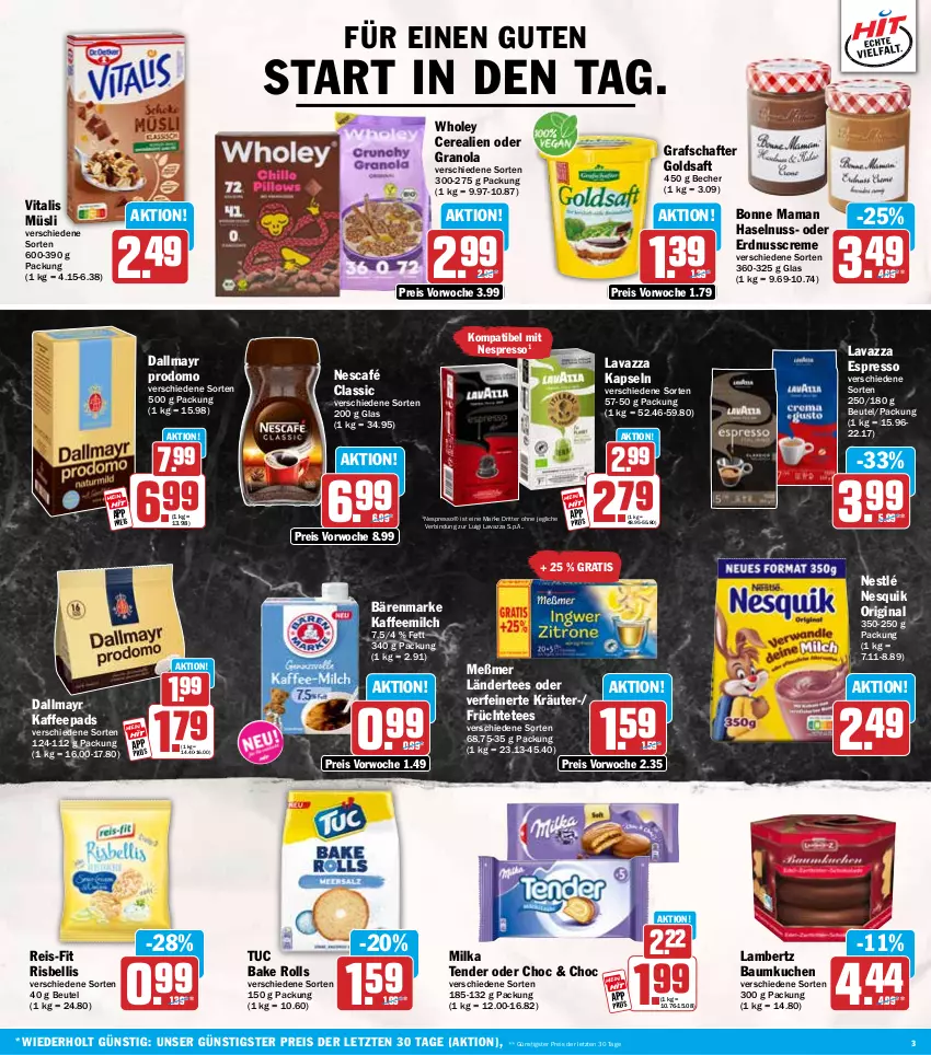 Aktueller Prospekt Hit - Wochenprospekt - von 03.11 bis 08.11.2025 - strona 3 - produkty: Amber, bärenmarke, Bau, Becher, beutel, bonne maman, cerealien, creme, dallmayr, dallmayr prodomo, eis, erdnuss, espresso, früchte, Früchtetee, gin, goldsaft, grafschafter, haselnuss, kaffee, Kaffeemilch, kaffeepads, kräuter, kuchen, lambertz, Ländertee, lavazza, mam, Meßmer, milch, milka, müsli, Nescafé, nespresso, nesquik, nestlé, nuss, prodomo, reis, reis-fit, ritter, saft, tee, tender, Ti, tuc, vita, vitalis, vitalis müsli, ZTE