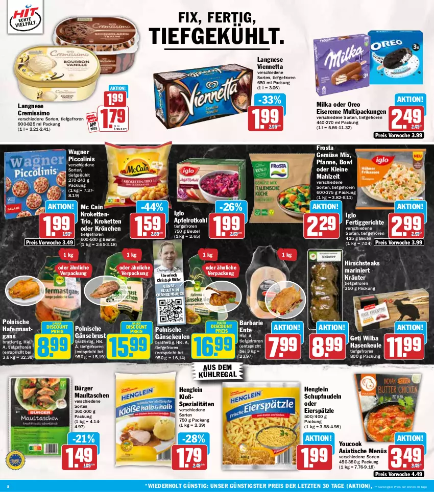 Aktueller Prospekt Hit - Wochenprospekt - von 03.11 bis 08.11.2025 - strona 8 - produkty: apfel, auer, aus dem kühlregal, beutel, creme, cremissimo, discount, eier, eierspätzle, eis, eiscreme, ente, fertiggericht, fertiggerichte, frosta, Gänsebrust, Gänsekeulen, Gemüse Mix, hafer, henglein, Hirschsteaks, iglo, Kette, kräuter, Kroketten, kühlregal, langnese, langnese cremissimo, leine, maultaschen, mc cain, milka, nudel, nudeln, orange, orangen, oreo, pfanne, piccolinis, regal, reis, rotkohl, sauce, sim, Spezi, steak, steaks, Tasche, taschen, Ti, tisch, viennetta, wagner, Yo, YouCook, ZTE