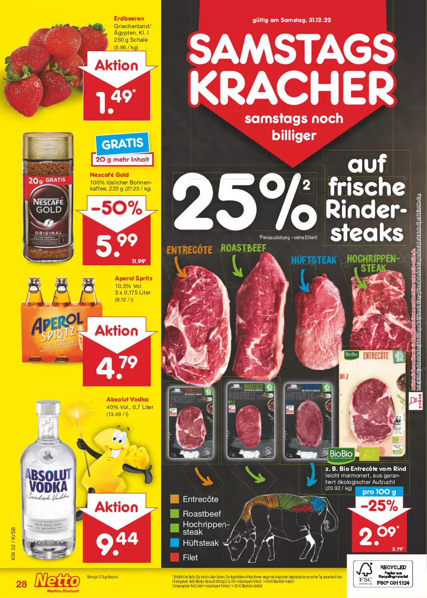 Aktueller Prospekt Netto Marken-Discount - Filial-Angebote - von 27.12 bis 31.12.2022 - strona 28 - produkty: Absolut Vodka, angebot, angebote, aperol, beef, beere, beeren, bestpreis, bio, bohne, bohnen, bohnenkaffee, discount, eis, entrecôte, erdbeere, erdbeeren, filet, Holz, hüftsteak, kaffee, kracher, löslicher bohnenkaffee, marken-discount, ndk, Nescafé, nescafé gold, reis, rind, rinder, Rindersteak, Rippen, roastbeef, Schal, Schale, steak, steaks, Ti, vodka, ZTE