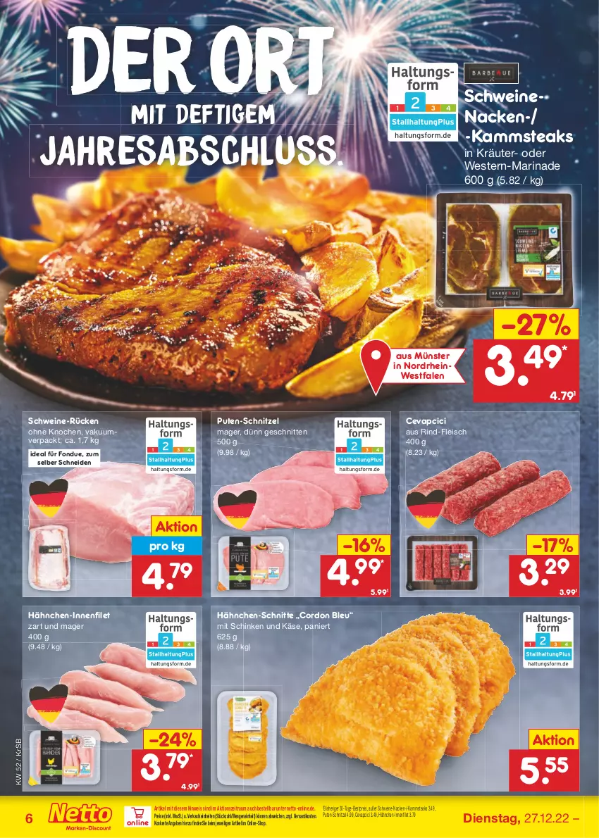 Aktueller Prospekt Netto Marken-Discount - Filial-Angebote - von 27.12 bis 31.12.2022 - strona 6 - produkty: bestpreis, cevapcici, cordon bleu, eis, filet, fleisch, Fondue, Käse, kräuter, marinade, ndk, pute, reis, resa, rind, schinken, schnitten, schnitzel, schwein, schweine, schweinenacken, steak, steaks, Ti, wein, weine, Weste