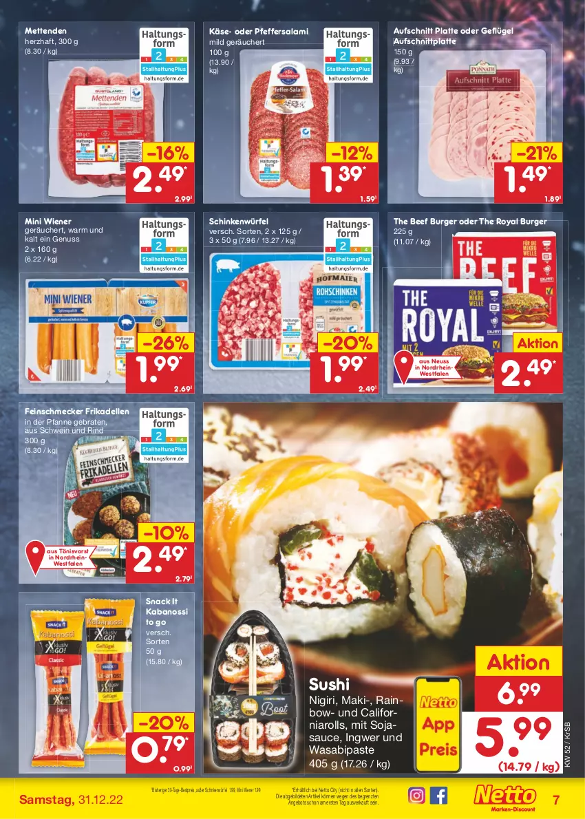 Aktueller Prospekt Netto Marken-Discount - Filial-Angebote - von 27.12 bis 31.12.2022 - strona 7 - produkty: angebot, aufschnitt, beef, bestpreis, braten, burger, dell, eis, elle, feinschmecker, frikadellen, Geflügel, ingwer, kabanos, Käse, latte, Mett, metten, Mettenden, nuss, pfanne, pfeffer, reis, rind, salami, sauce, schinken, schwein, schwein und rind, snack, soja, sojasauce, Sushi, Ti, wasa, wein, wiener, würfel, ZTE