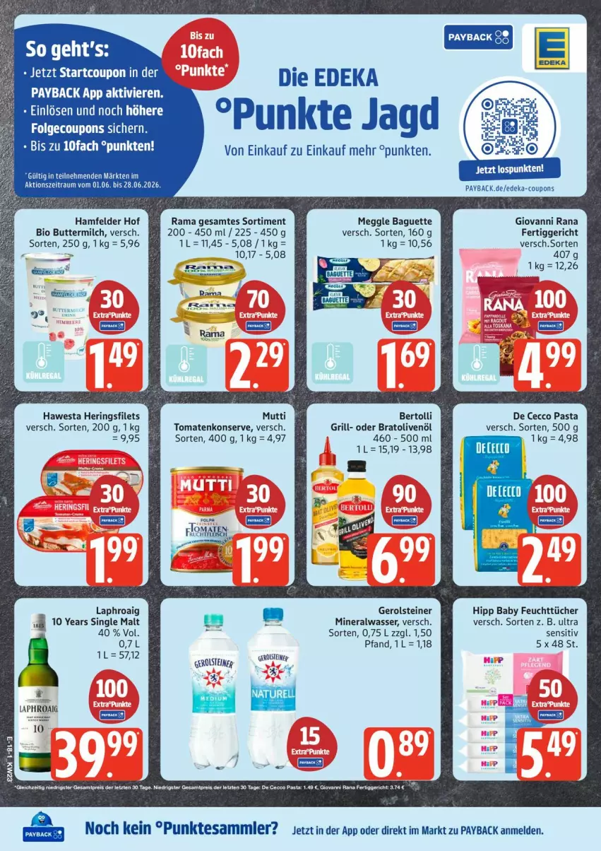 Aktueller Prospekt Edeka - Prospekte - von 01.06 bis 06.06.2026 - strona 22 - produkty: Alwa, baguette, bertolli, bio, butter, buttermilch, coupon, De Cecco, deka, ecco, eis, fertiggericht, feuchttücher, filet, filets, gerolsteine, gerolsteiner, giovanni rana, grill, hawesta, hering, Herings, heringsfilets, hipp, laphroaig, meggle, milch, mineralwasser, Mutti, olive, oliven, olivenöl, pasta, payback, rama, Rana, reis, ring, single malt, steiner, tesa, Ti, tomate, tomaten, tücher, wasser, ZTE