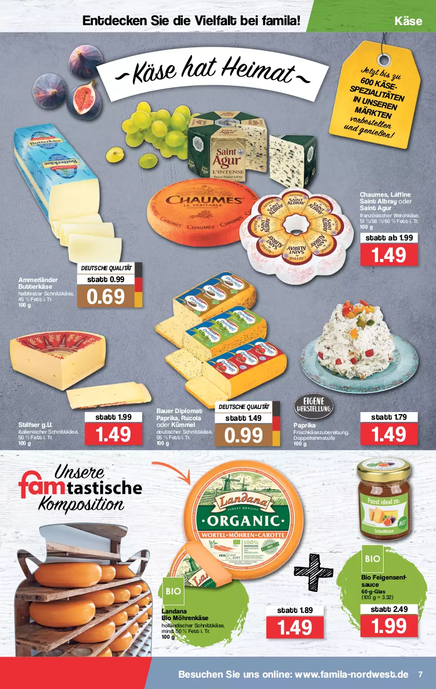 Aktueller Prospekt Famila - Prospekte - von 03.01 bis 08.01.2022 - strona 7 - produkty: albray, ammerländer, auer, Bau, Bauer, bio, butter, butterkäse, chaumes, cola, decke, deutscher schnittkäse, dip, doppelrahmstufe, Feigen, französischer weichkäse, frischkäse, frischkäsezubereitung, halbfester schnittkäse, holländischer schnittkäse, Käse, merl, möhren, paprika, rucola, Saint Agur, saint albray, sauce, schnittkäse, senf, Spezi, Ti, weichkäse