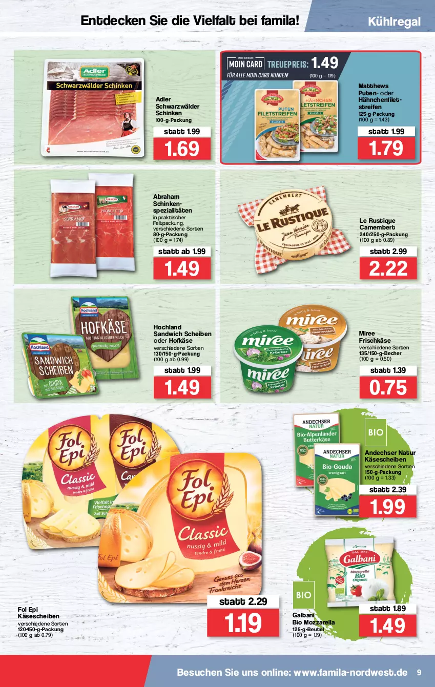 Aktueller Prospekt Famila - Prospekte - von 03.01 bis 08.01.2022 - strona 9 - produkty: andechser natur, Becher, beutel, bio, camembert, decke, eis, filet, filets, fol epi, frischkäse, galbani, hochland, Käse, käsescheiben, kühlregal, Le Rustique, miree, mozzarella, natur, pute, regal, reifen, reis, rel, sandwich, schinken, schwarzwälder schinken, Spezi, Ti, tisch