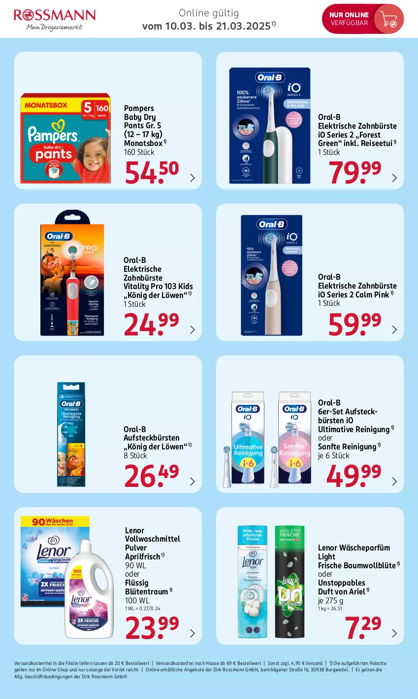 Aktueller Prospekt Rossmann - Prospekte - von 17.03 bis 28.03.2025 - strona 7 - produkty: angebot, angebote, ariel, aufsteckbürsten, Bau, Blüte, bürste, bürsten, eis, elektrische zahnbürste, König der Löwen, lenor, LG, ndk, oral-b, pampers, pampers baby dry, Pants, pril, Reinigung, reis, Ti, versandkostenfrei, vita, vitality, vollwaschmittel, wäscheparfüm, waschmittel, wedel, zahnbürste