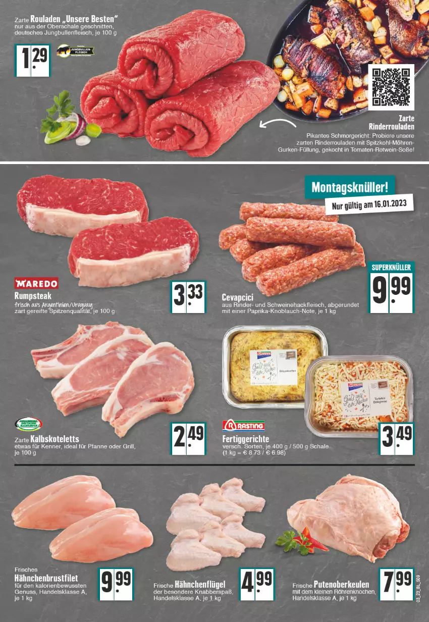 Aktueller Prospekt Edeka - Angebote der Woche - von 16.01 bis 21.01.2023 - strona 9 - produkty: bier, Biere, brustfilet, eis, filet, fleisch, Frische Hähnchen, grill, gurke, gurken, hackfleisch, hähnchenbrust, hähnchenbrustfilet, hähnchenflügel, jungbullen, knoblauch, möhren, nuss, paprika, pfanne, pute, Putenoberkeule, rind, rinder, Rinderroulade, rinderrouladen, rotwein, rouladen, rum, rumpsteak, Schal, Schale, schnitten, schwein, schweine, Schweinehackfleisch, Soße, spitzkohl, steak, tee, tomate, tomaten, wein, weine