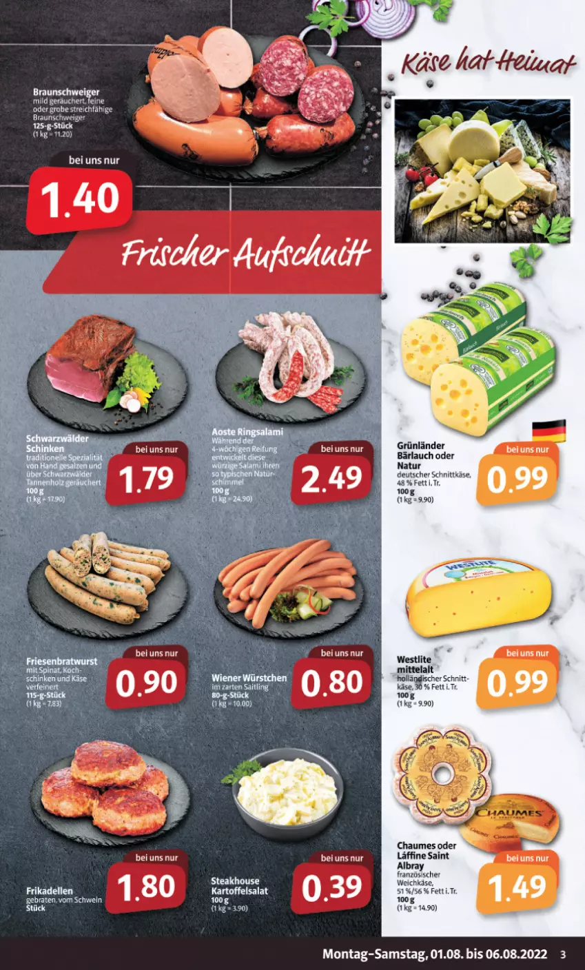 Aktueller Prospekt Markant - Prospekte - von 01.08 bis 06.08.2022 - strona 3 - produkty: albray, braten, braun, chaumes, deutscher schnittkäse, grünländer, kartoffel, kartoffelsalat, Käse, LG, natur, saint albray, salat, schnittkäse, schwein, steak, Ti, weichkäse, wein, Weste