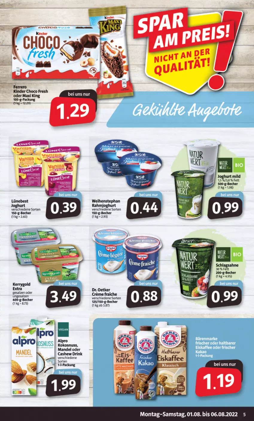 Aktueller Prospekt Markant - Prospekte - von 01.08 bis 06.08.2022 - strona 5 - produkty: alpro, Becher, Cashew, choco fresh, drink, ferrero, joghur, joghurt, joghurt mild, Kinder, Kinder Choco fresh, kokos, kokosnuss, mandel, nuss, rahmjoghurt, sahne, salz, schlagsahne, weihenstephan