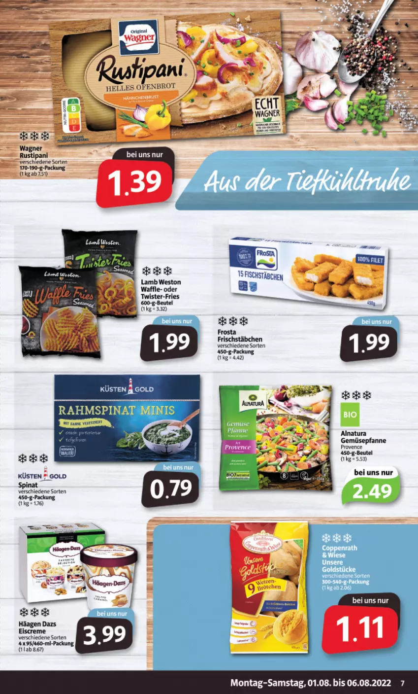 Aktueller Prospekt Markant - Prospekte - von 01.08 bis 06.08.2022 - strona 7 - produkty: beutel, creme, eis, eiscreme, frosta, gin, natur, natura, pfanne, rustipani, spinat, Ti, wagner