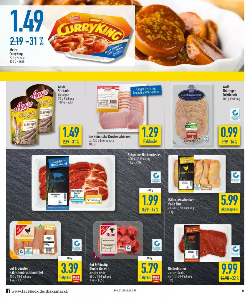 Aktueller Prospekt Diska - Prospekte - von 14.02 bis 19.02.2022 - strona 6 - produkty: aktionspreis, aoste stickado, braten, curry, eis, filet, fleisch, gulasch, hähnchenbrust, hähnchenschenkel, henkel, Krustenschinken, meica, Pollo Fino, reis, rind, rinder, rinderbraten, Schal, Schale, schenkel, schinken, stickado, Ti, tiefpreis