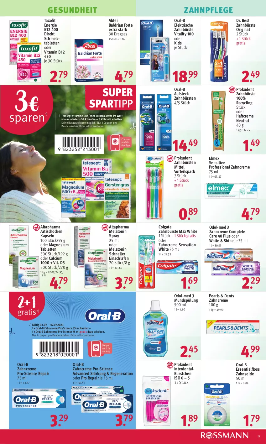 Aktueller Prospekt Rossmann - Prospekte - von 03.07 bis 07.07.2023 - strona 9 - produkty: Abtei, Altapharma, Artischocken, bürste, bürsten, Calcium, Cien, Clin, colgate, coupon, creme, Dr. Best, elektrische zahnbürste, elle, elmex, erde, Essentialfloss, Gesundheit, gin, Haftcreme, LG, magnesium, Max White, mundspülung, Odol, Odol-med 3, oral-b, Prokudent, Ria, spartipp, spülung, tablet, tablett, Tablette, Taxofit, Ti, Tiere, tisch, vita, vitality, Vitamin B, Vitamine, zahnbürste, zahnbürsten, zahncreme, Zahnseide