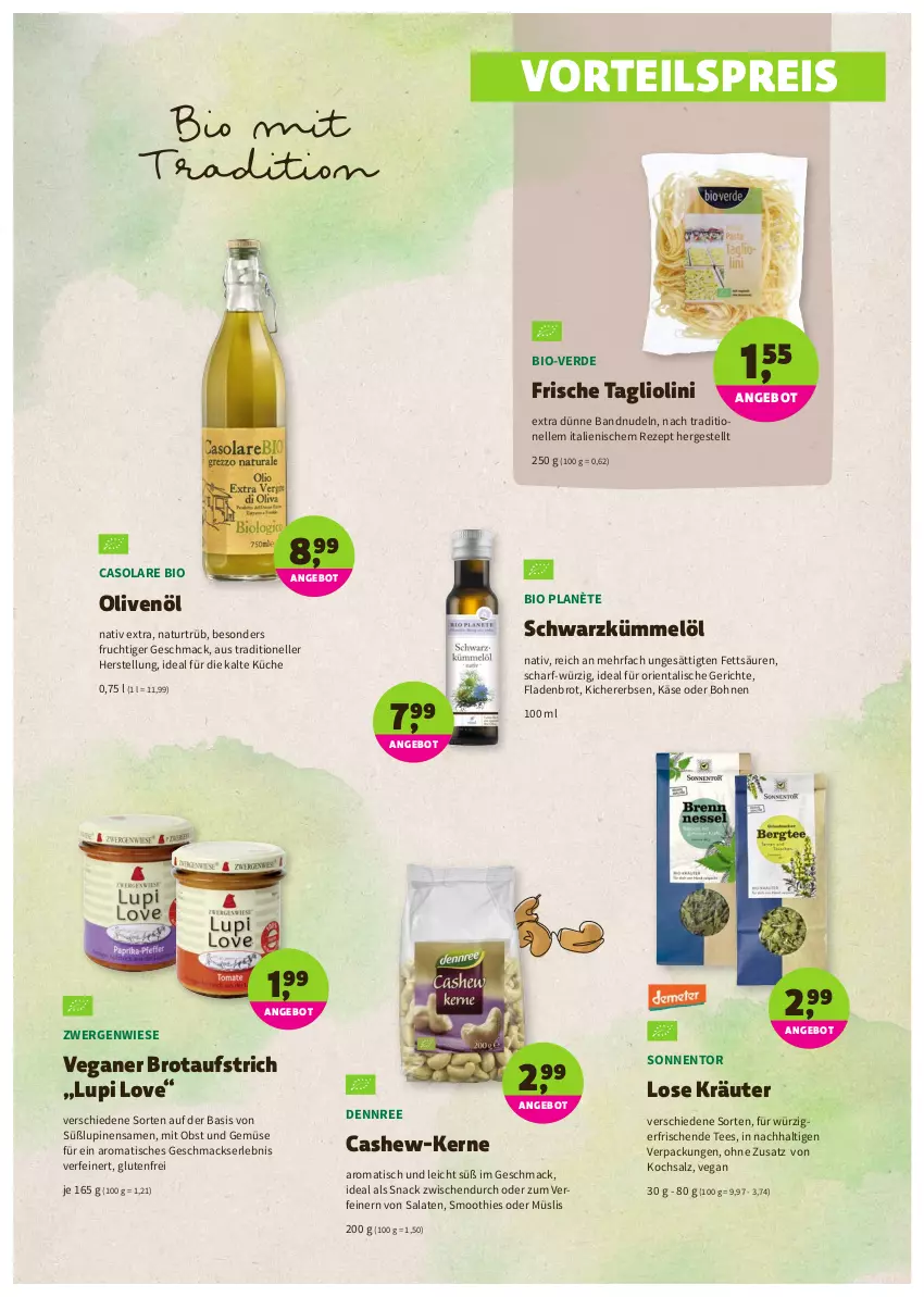 Aktueller Prospekt Denns Biomarkt - Prospekte - von 16.02 bis 01.03.2022 - strona 5 - produkty: angebot, aufstrich, bio, bohne, bohnen, brot, brotaufstrich, Cashew, dennree, eis, elle, erbsen, erde, Fladenbrot, frucht, Käse, kichererbsen, kräuter, küche, mac, müsli, natur, nudel, nudeln, obst, Obst und Gemüse, olive, oliven, olivenöl, reis, rezept, salat, salate, salz, smoothie, smoothies, snack, Tagliolini, tee, Ti, tisch, und gemüse, vorteilspreis