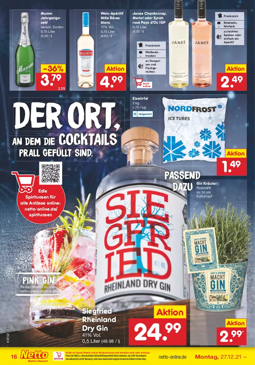 Aktueller Prospekt Netto Marken-Discount - Filial Angebote - von 27.12 bis 31.12.2021 - strona 16 - produkty: aperitif, chardonnay, cocktail, cocktails, dry gin, eis, eiswürfel, fisch, gin, jahrgangssekt, kräuter, kulturtopf, merl, merlot, mumm, ndk, reis, rezept, roséwein, rosmarin, sekt, spirituosen, Ti, topf, versandkostenfrei, vorspeise, wein, Weißwein, würfel