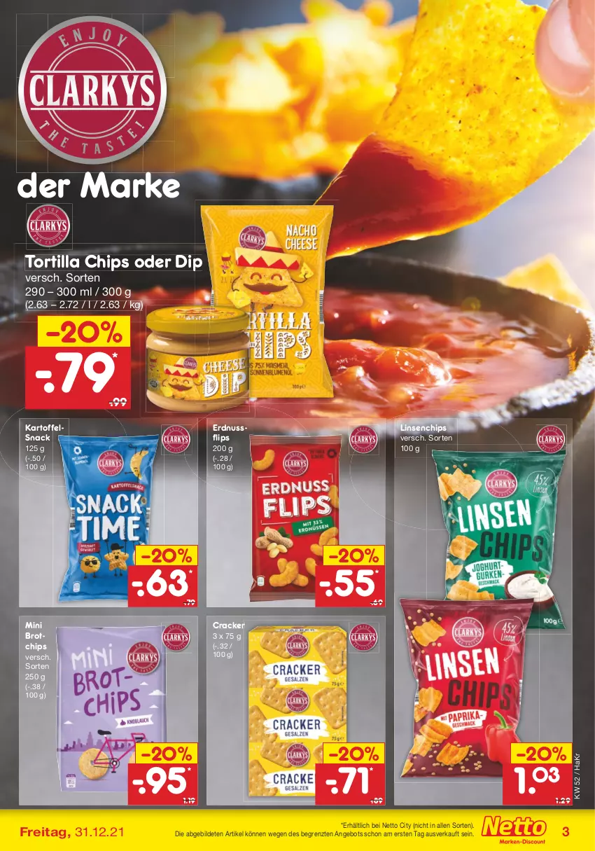 Aktueller Prospekt Netto Marken-Discount - Filial Angebote - von 27.12 bis 31.12.2021 - strona 31 - produkty: angebot, brot, chips, cracker, dip, erdnuss, kartoffel, linsen, nuss, snack, Ti, tortilla, Tortilla Chips, ZTE