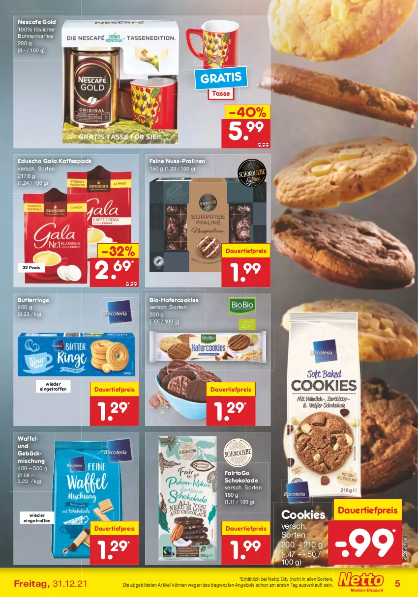 Aktueller Prospekt Netto Marken-Discount - Filial Angebote - von 27.12 bis 31.12.2021 - strona 33 - produkty: angebot, auer, bio, bohne, bohnen, bohnenkaffee, butter, cookie, cookies, dauertiefpreis, eduscho, eis, gebäckmischung, hafer, Hafercookies, kaffee, kaffeepads, löslicher bohnenkaffee, nescafe, nuss, pralinen, reis, ring, schoko, schokolade, tasse, Ti, tiefpreis, ZTE