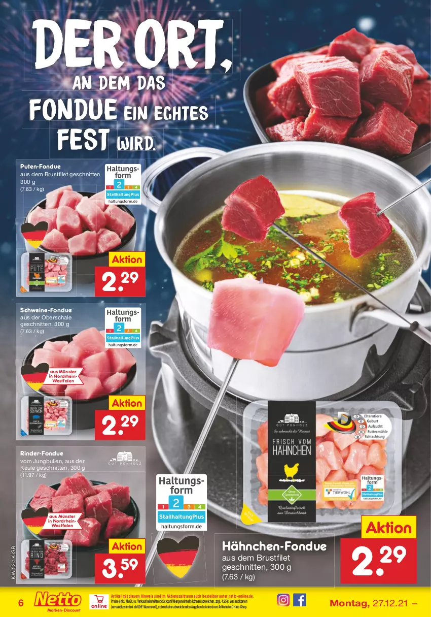 Aktueller Prospekt Netto Marken-Discount - Filial Angebote - von 27.12 bis 31.12.2021 - strona 6 - produkty: brustfilet, eis, filet, Fondue, jungbullen, ndk, pute, reis, rind, rinder, Schal, Schale, schnitten, schwein, schweine, Ti, versandkostenfrei, wein, weine