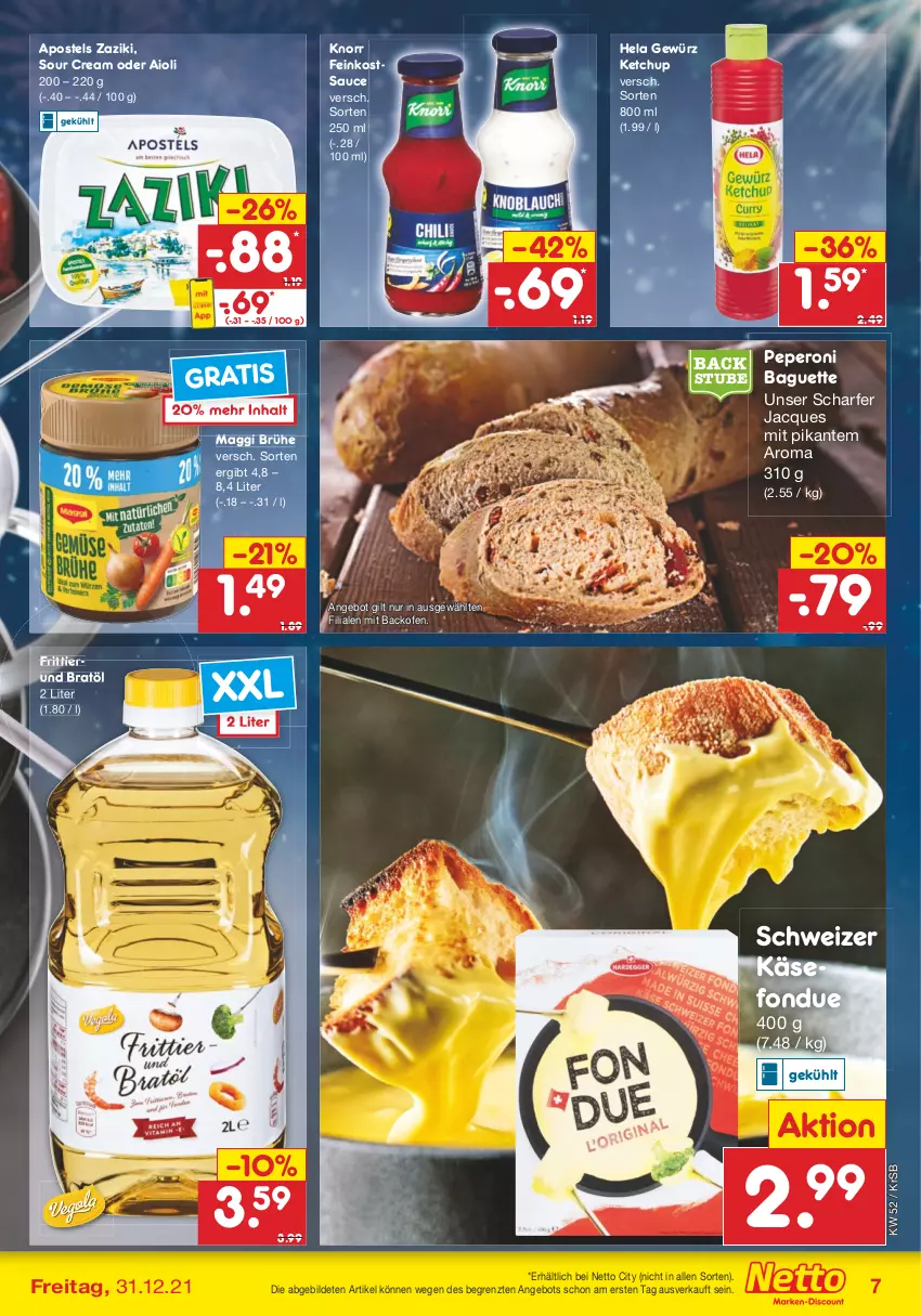 Aktueller Prospekt Netto Marken-Discount - Filial Angebote - von 27.12 bis 31.12.2021 - strona 7 - produkty: aioli, angebot, apostels, backofen, baguette, Brühe, feinkost, Fondue, gewürz, Hela, Käse, ketchup, knorr, maggi, Ofen, peperoni, Peroni, sauce, sour cream, stube, Ti, zaziki, ZTE