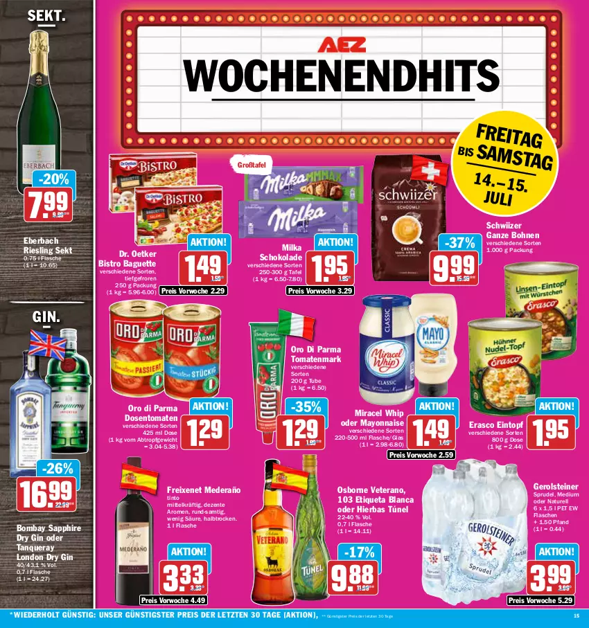 Aktueller Prospekt Aez - Prospekte - von 10.07 bis 15.07.2023 - strona 15 - produkty: baguette, Bistro Baguette, bohne, bohnen, bombay sapphire, Dr. Oetker, dry gin, eintopf, eis, ente, erasco, Etiqueta Blanca, flasche, freixenet, gerolsteine, gerolsteiner, gin, london dry, london dry gin, mayonnaise, milka, milka schokolade, miracel, miracel whip, natur, oro di parma, osborne, reis, rel, riesling, sapphire, schoko, schokolade, sekt, Sprudel, steiner, Tanqueray, Ti, tomate, tomaten, tomatenmark, topf, veterano, Yo, ZTE