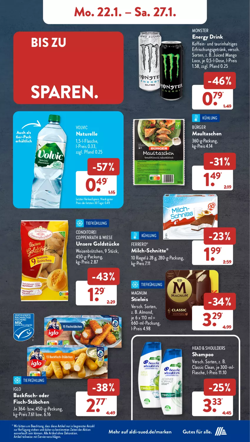 Aktueller Prospekt AldiSud - NÄCHSTE WOCHE - von 22.01 bis 27.01.2024 - strona 7 - produkty: aldi, alle artikel ohne dekoration, backfisch, brötchen, coppenrath, dekoration, drink, eis, elle, energy drink, erfrischungsgetränk, ferrero, fisch, flasche, getränk, Goldstücke, iglo, magnum, mango, maultaschen, milch, milch-schnitte, monster, Monster Energy, natur, reis, rel, riegel, shampoo, stieleis, Tasche, taschen, Ti, volvic, weizenbrötchen, ZTE