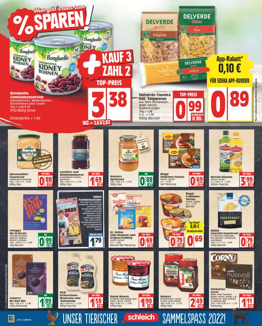 Aktueller Prospekt Edeka - Angebote der Woche - von 19.09 bis 24.09.2022 - strona 12 - produkty: apfel, auer, aufstrich, Becher, beere, beeren, bertolli, beutel, bio, bonne maman, brot, brotaufstrich, corny, deka, dell, Dr. Oetker, eis, erbsen, erde, erdnuss, flasche, früchte, gelee, gewürz, gin, kichererbsen, konfitüre, Kraut, maggi, mam, marmelade, natur, natura, Nudossi, nuss, ohne palmöl, olive, oliven, olivenöl, pudding, reis, rel, remoulade, rezept, riegel, sauce, saucen, Sauerkraut, schoko, Schwartau, spreewaldhof, teigwaren, terrine, Ti, Yo, ZTE, zucker