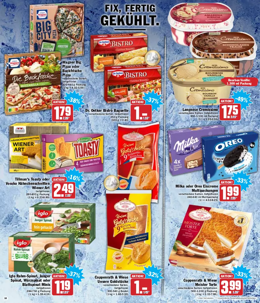 Aktueller Prospekt Hit - Prospekte - von 10.01 bis 15.01.2022 - strona 10 - produkty: baguette, beutel, Bistro Baguette, blattspinat, bourbon, bourbon vanille, coppenrath, creme, cremissimo, Dr. Oetker, eis, eiscreme, elle, Goldstücke, iglo, langnese, langnese cremissimo, Meister, Meister Torte, milka, oreo, pizza, rahm-spinat, reis, schnitten, sim, spinat, teller, Ti, toast, toasty, torte, vanille, vossko, wagner, wiener