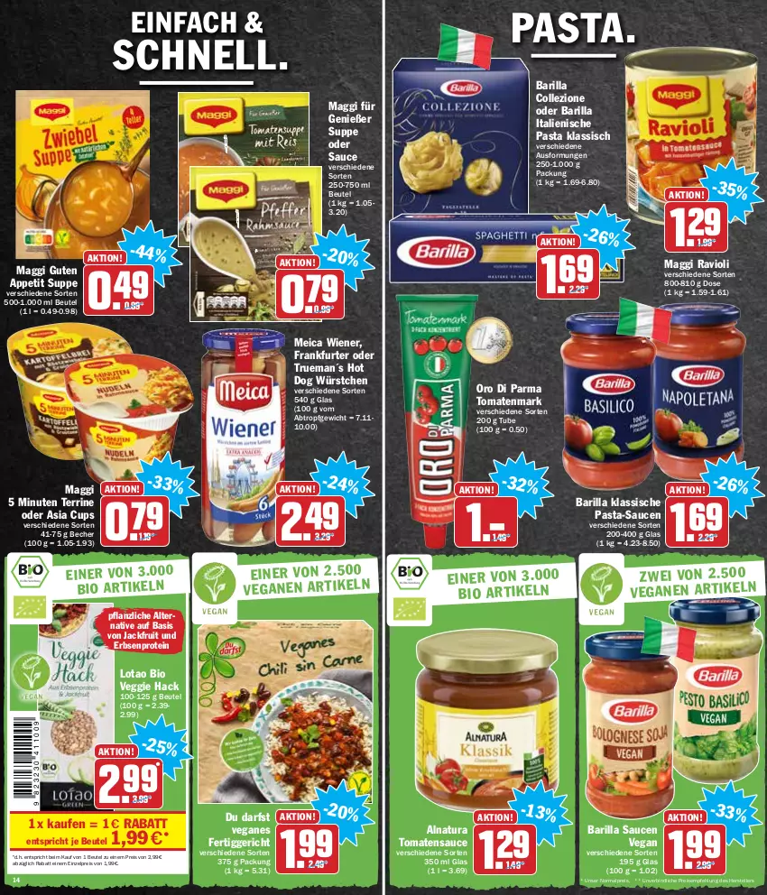 Aktueller Prospekt Hit - Prospekte - von 10.01 bis 15.01.2022 - strona 14 - produkty: barilla, Becher, beutel, bio, eis, elle, erbsen, fertiggericht, frankfurter, hot dog, italienische pasta, maggi, meica, natur, natura, oro di parma, pasta, pasta-sauce, ravioli, reis, sauce, saucen, suppe, teller, terrine, Ti, tomate, tomaten, tomatenmark, tomatensauce, veggie, wiener, würstchen