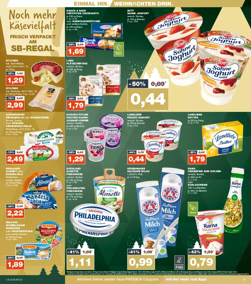 Aktueller Prospekt Real - von 27.11 bis 02.12.2023 - strona 5 - produkty: almette, altenburger, bärenmarke, bavaria blu, Becher, bergader, brötchen, burger, butter, coupon, coupons, creme, Croissant, croissants, eis, ente, exquisa, fitline, frischkäse, frucht, fruchtjoghurt, haltbare milch, hartkäse, hochland, joghur, joghurt, Käse, landliebe, Lätzche, Mett, milch, milka, milkana, payback, philadelphia, quark, rama, rama cremefine, reis, Ria, sahne, sahne joghurt, Schal, Schale, Schmelzkäse, schnittkäse, Sonntagsbrötchen, Ti, weichkäse, weihnachten, ziegenkäse, zott, ZTE