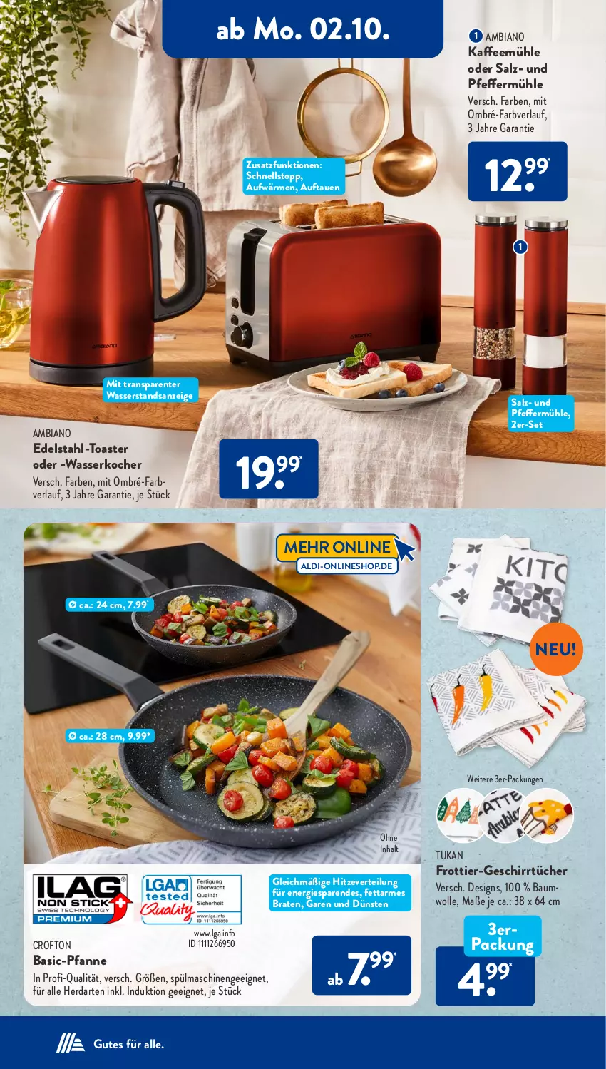 Aktueller Prospekt AldiSud - NÄCHSTE WOCHE - von 02.10 bis 07.10.2023 - strona 19 - produkty: aldi, ambia, Bau, baumwolle, braten, Crofton, edelstahl, ente, geschirr, geschirrtücher, herdarten, kaffee, Kaffeemühle, Kocher, LG, pfanne, pfeffer, Pfeffermühle, salz, spülmaschinen, Ti, toast, toaster, tücher, wasser, wasserkocher, wolle