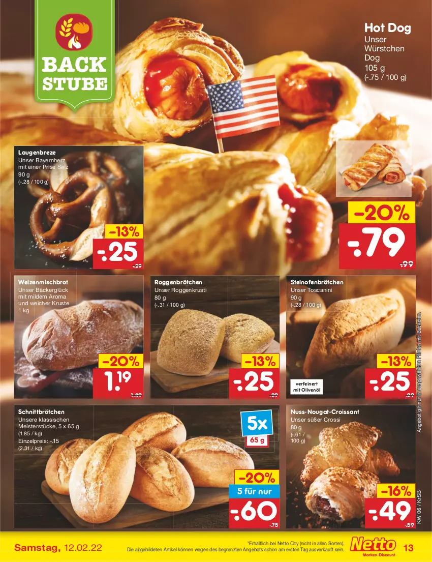 Aktueller Prospekt Netto Marken-Discount - Filial-Angebote - von 07.02 bis 12.02.2022 - strona 13 - produkty: angebot, backofen, brot, brötchen, Croissant, eis, hot dog, Meister, nuss, Ofen, olive, oliven, olivenöl, reis, roggenbrötchen, salz, steinofen, stube, Ti, weizenmischbrot, würstchen, ZTE