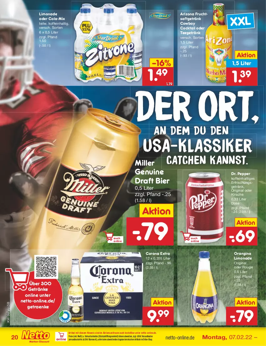 Aktueller Prospekt Netto Marken-Discount - Filial-Angebote - von 07.02 bis 12.02.2022 - strona 20 - produkty: bier, cocktail, cola, corona, corona extra, eis, erfrischungsgetränk, frucht, fruchtsaft, fruchtsaftgetränk, getränk, getränke, gin, kirsch, kirsche, limo, limonade, ndk, orangina, reis, rouge, saft, tee, Ti, versandkostenfrei