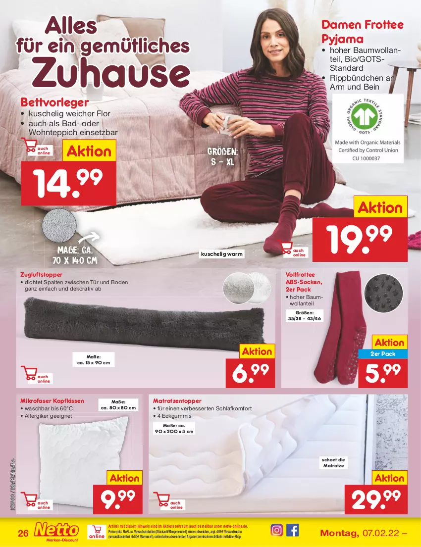 Aktueller Prospekt Netto Marken-Discount - Filial-Angebote - von 07.02 bis 12.02.2022 - strona 26 - produkty: Bad, Bau, bett, bio, eis, kissen, kopfkissen, matratze, matratzen, Matratzentopper, mikrofaser, ndk, Pyjama, reis, socken, tee, teppich, Ti, topper, versandkostenfrei, Zugluftstopper