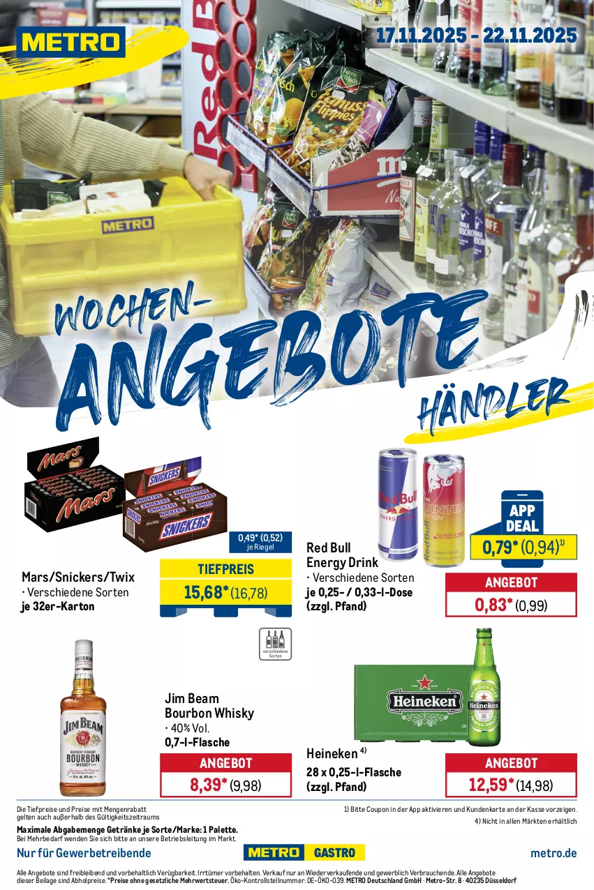Aktueller Prospekt Metro - Wochen-Angebote Händler - von 17.11 bis 22.11.2025 - strona 1 - produkty: abholpreise, angebot, angebote, bourbon, coupon, drink, eis, energy drink, flasche, getränk, getränke, heineken, ilag, jim beam, mars, Metro, Palette, Rauch, red bull, reis, riegel, rwe, snickers, Ti, tiefpreis, twix, whisky