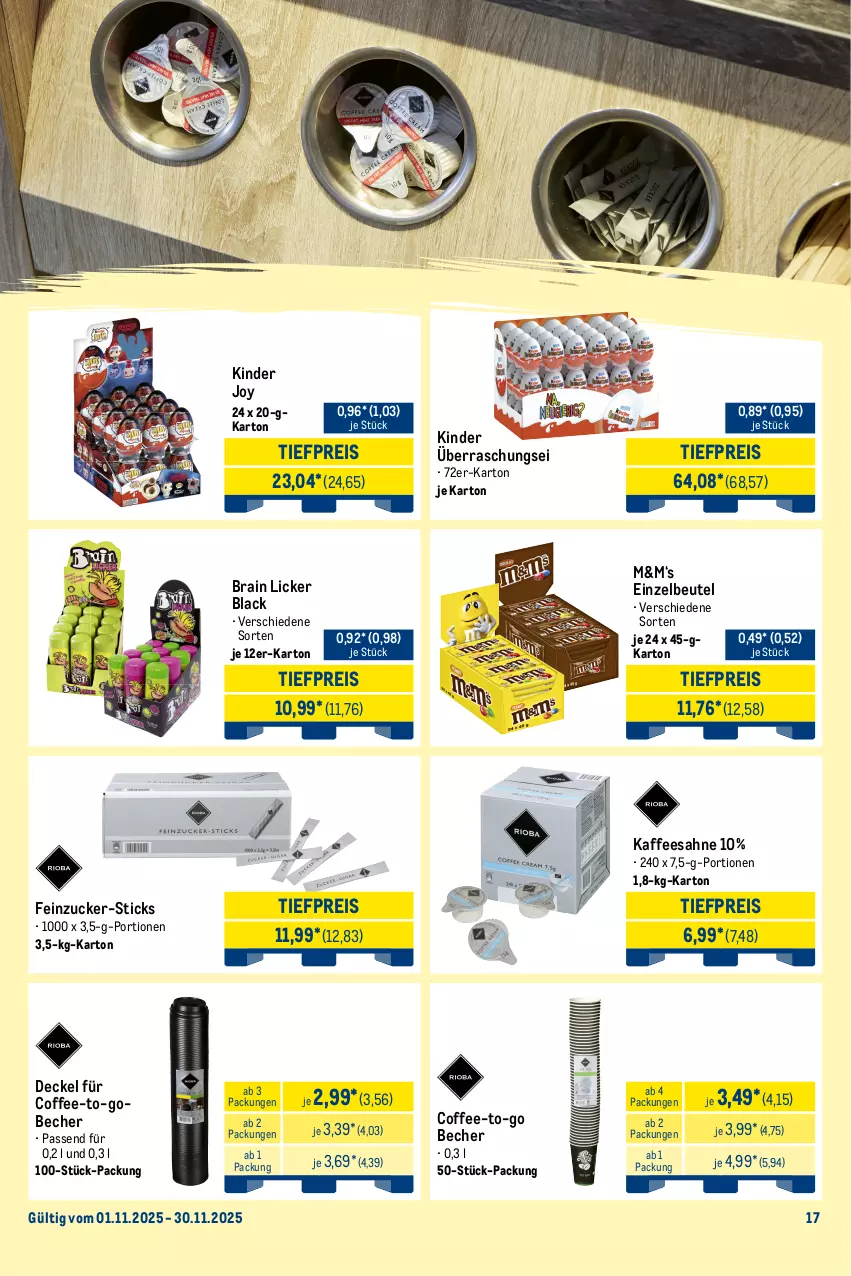 Aktueller Prospekt Metro - Wochen-Angebote Händler - von 17.11 bis 22.11.2025 - strona 26 - produkty: Becher, beutel, decke, Deckel, eis, kaffee, kakao, Kinder, knoppers, lack, leibniz, Metro, metro gastro, nuss, nussriegel, oreo, reis, riegel, ritter, ritter sport, sahne, Sport, Ti, tiefpreis, zucker
