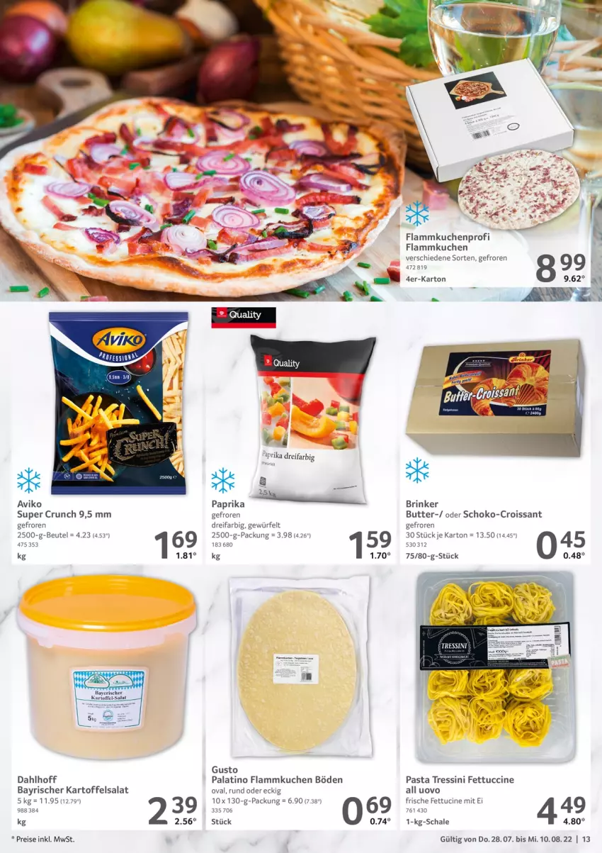 Aktueller Prospekt Selgros - Gastronomie - von 28.07 bis 10.08.2022 - strona 13 - produkty: beutel, butter, cin, Croissant, eis, flammkuchen, kartoffel, kartoffelsalat, kuchen, lamm, paprika, pasta, reis, salat, Schal, Schale, schoko, Ti, tuc, würfel