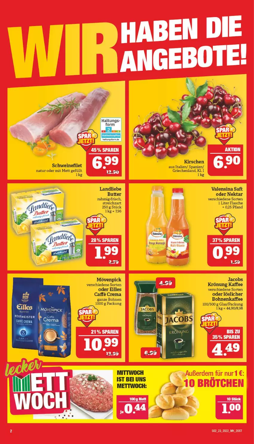 Aktueller Prospekt Marktkauf - Prospekt - von 06.06 bis 11.06.2022 - strona 2 - produkty: bohne, bohnen, bohnenkaffee, butter, caffe, filet, flasche, jacobs, kaffee, landliebe, Mett, mövenpick, natur, Nektar, saft, schwein, schweine, schweinefilet, Streichzart, valensina, wein, weine