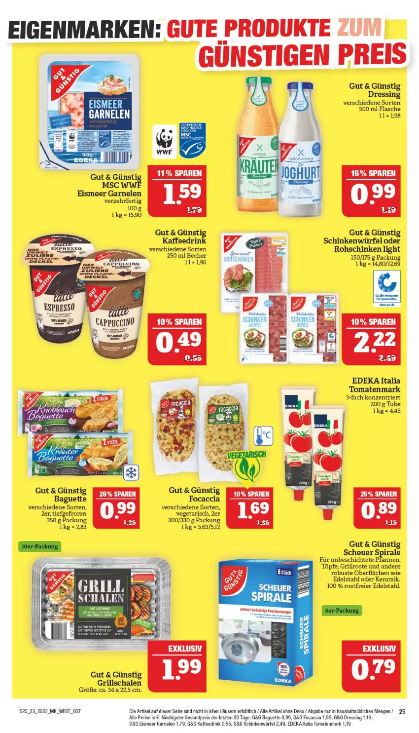 Aktueller Prospekt Marktkauf - Prospekt - von 06.06 bis 11.06.2022 - strona 25 - produkty: ACC, baguette, Becher, deka, dressing, drink, edeka italia, edelstahl, eier, eis, Ergee, flasche, Focaccia, garnelen, grill, grillrost, Grillschalen, Heu, kaffee, Kaffeedrink, pfanne, pfannen, reis, rohschinken, Schal, Schale, schinken, Ti, tomate, tomaten, tomatenmark, Vegeta, würfel, ZTE