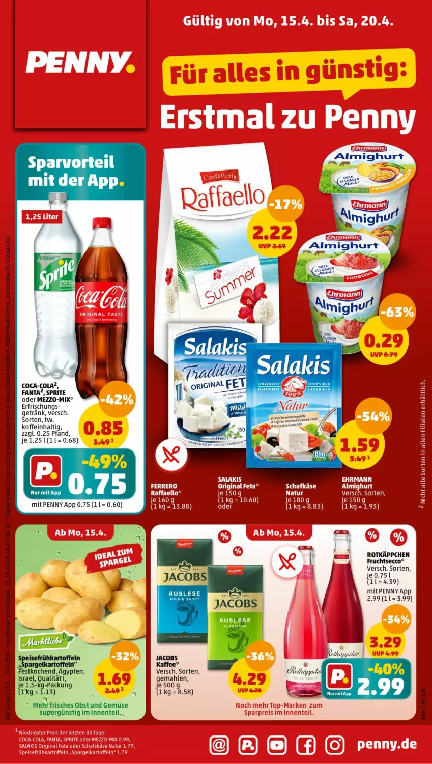 Aktueller Prospekt Penny - Prospekte - von 15.04 bis 20.04.2024 - strona 1 - produkty: almighur, almighurt, coca-cola, cola, ecco, ente, fanta, feta, frucht, fruchtsecco, getränk, gin, jacobs, kaffee, Käse, natur, obst, Obst und Gemüse, olaz, raffaello, rotkäppchen, schafkäse, sprite, Ti, und gemüse