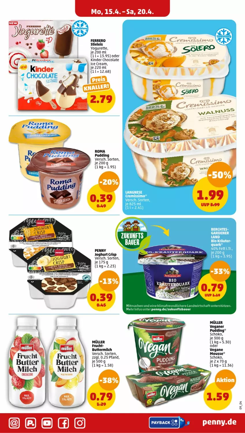 Aktueller Prospekt Penny - Prospekte - von 15.04 bis 20.04.2024 - strona 9 - produkty: auer, Bau, Bauer, bio, butter, buttermilch, cola, eis, ferrero, frucht, joghur, joghurt, Kinder, kräuter, langnese, mac, milch, mousse, Müller, payback, pudding, quark, schoko, stieleis, Ti, Yo, yogurette