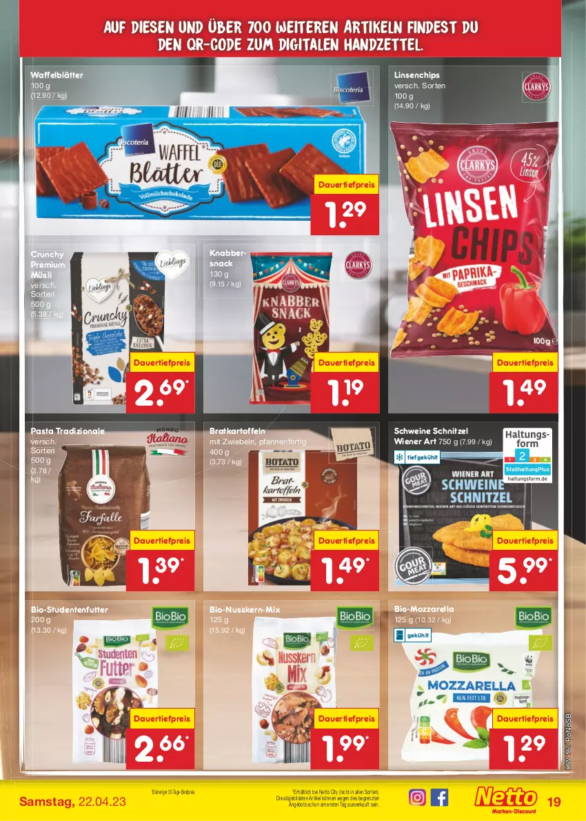 Aktueller Prospekt Netto Marken-Discount - Filial-Angebote - von 17.04 bis 22.04.2023 - strona 19 - produkty: angebot, auer, bestpreis, bio, chips, dauertiefpreis, eis, ente, kartoffel, kartoffeln, KnabberSnack, linsen, mit zwiebeln, mozzarella, müsli, nuss, pasta, pfanne, pfannen, reis, rel, schnitzel, schwein, schweine, snack, studentenfutter, Ti, tiefpreis, tradizionale, wein, weine, wiener, ZTE, zwiebel, zwiebeln