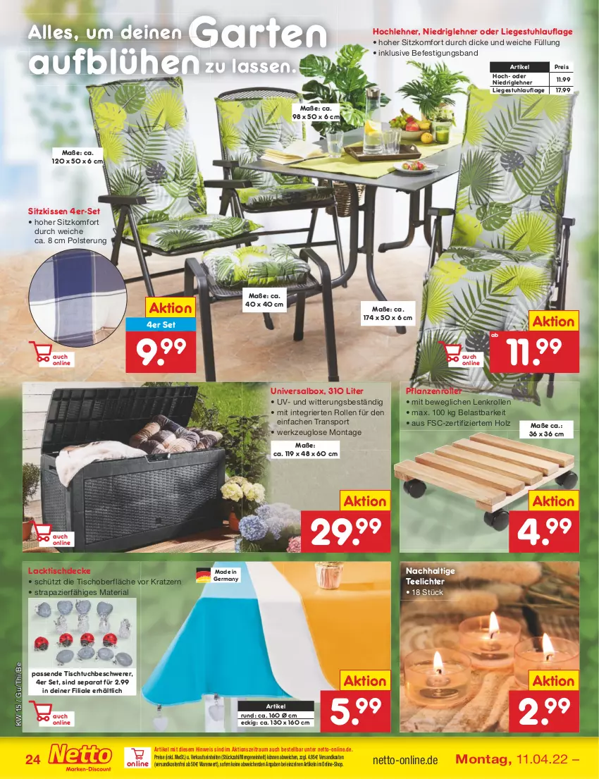 Aktueller Prospekt Netto Marken-Discount - Filial-Angebote - von 11.04 bis 16.04.2022 - strona 24 - produkty: decke, eis, Garten, Germ, Holz, kissen, lack, Liege, ndk, pflanze, pflanzen, reis, Ria, Roller, sitzkissen, Sport, stuhl, tee, Teelicht, teelichte, Ti, tisch, tischdecke, tuc, versandkostenfrei, werkzeug