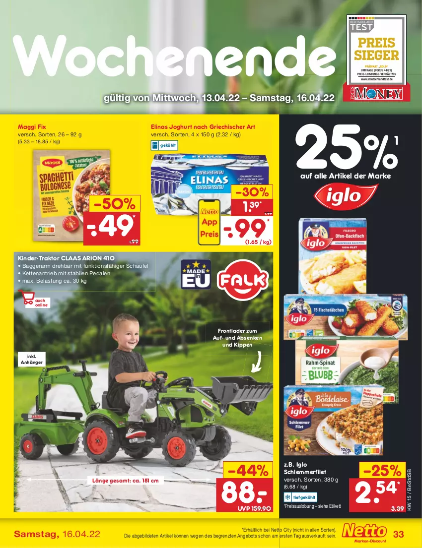 Aktueller Prospekt Netto Marken-Discount - Filial-Angebote - von 11.04 bis 16.04.2022 - strona 33 - produkty: angebot, Anhänger, eis, elinas, elinas joghurt, filet, iglo, joghur, joghurt, joghurt nach, Kette, Kinder, maggi, maggi fix, reis, schlemmerfilet, Ti, ZTE